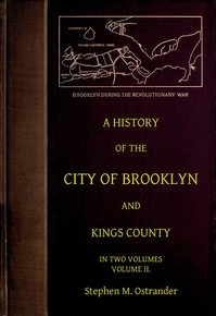 Cover of A History of the City of Brooklyn and Kings County, Volume II.