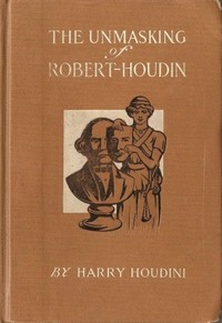 Cover of The Unmasking of Robert-Houdin