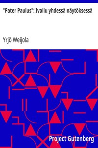 Cover of "Pater Paulus": Ivailu yhdessä näytöksessä