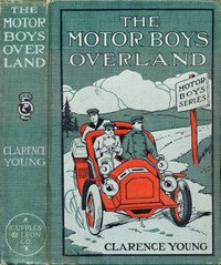 Cover of The Motor Boys Overland; Or, A Long Trip for Fun and Fortune