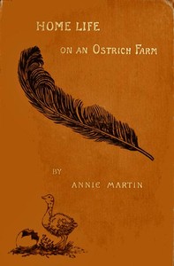 Cover of Home Life on an Ostrich Farm