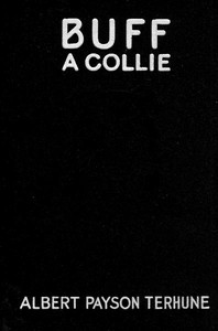 Cover of Buff: A Collie, and Other Dog-Stories