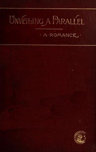 Cover of Unveiling a Parallel: A Romance