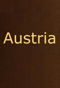 Cover of Austria containing a Description of the Manners, Customs, Character and Costumes of the People of that Empire