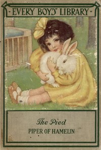 Cover of The Pied Piper of Hamelin, and Other Poems Every Boy's Library