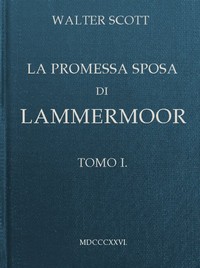 Cover of La promessa sposa di Lammermoor, Tomo 1 (of 3)