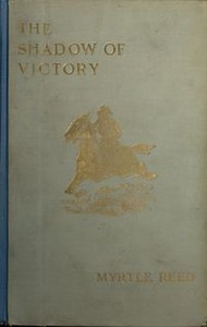 Cover of The Shadow of Victory: A Romance of Fort Dearborn