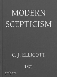 Cover of Modern Skepticism A Course of Lectures Delivered at the Request of the Christian Evidence Society