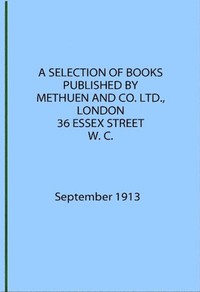 Cover of A Selection of Books Published by Methuen & Co. September 1913