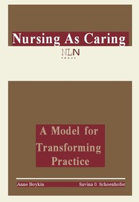 Cover of Nursing as Caring: A Model for Transforming Practice