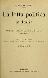 Cover of La lotta politica in Italia, Volume 1 (of 3) Origini della lotta attuale (476-1887); Quinta edizione