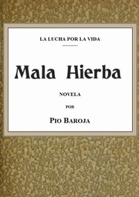 Cover of La lucha por la vida: Mala hierba