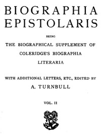 Cover of Biographia Epistolaris, Volume 2 being The Biographical Supplement of Coleridge's Biographia Literaria
