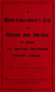 Cover of A Blind Esperantist's Trip to Finland and Sweden, to Attend the Fourteenth International Esperanto Congress