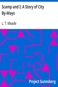 Cover of Scamp and I: A Story of City By-Ways