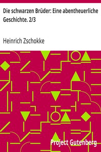 Cover of Die schwarzen Brüder: Eine abentheuerliche Geschichte. 2/3