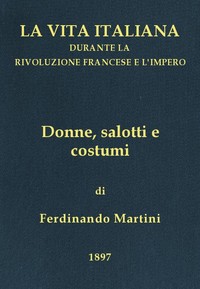 Cover of Donne, salotti e costumi La vita italiana durante la Rivoluzione francese e l'Impero