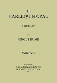 Cover of The Harlequin Opal: A Romance. Vol. 1 (of 3)