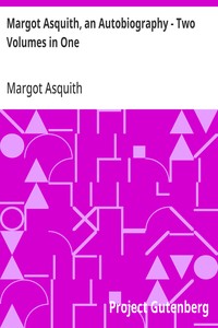 Cover of Margot Asquith, an Autobiography - Two Volumes in One