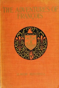 Cover of The Adventures of François Foundling, Thief, Juggler, and Fencing-Master during the French Revolution