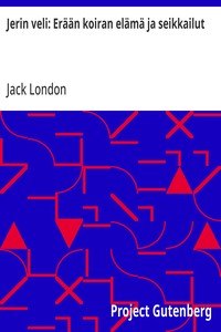 Cover of Jerin veli: Erään koiran elämä ja seikkailut