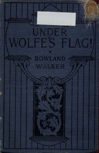 Cover of Under Wolfe's Flag; or, The Fight for the Canadas