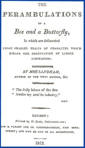 Cover of The Perambulations of a Bee and a Butterfly, In which are delineated those smaller traits of character which escape the observation of larger spectators.