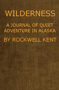 Cover of Wilderness, A Journal of Quiet Adventure in Alaska