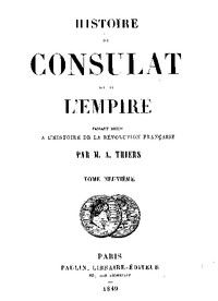 Cover of Histoire du Consulat et de l'Empire, (Vol. 09 / 20) faisant suite à l'Histoire de la Révolution Française