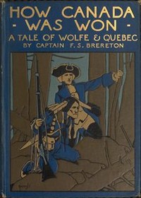 Cover of How Canada Was Won: A Tale of Wolfe and Quebec