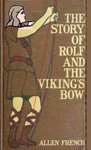 Cover of The Story of Rolf and the Viking's Bow