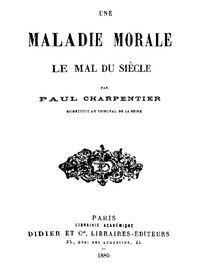 Cover of Une Maladie Morale: Le mal du siècle