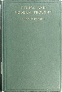 Cover of Ethics and Modern Thought: A Theory of Their Relations