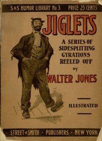 Cover of Jiglets: A series of sidesplitting gyrations reeled off—