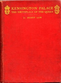Cover of Kensington Palace, the birthplace of the Queen being an historical guide to the state rooms, pictures and gardens