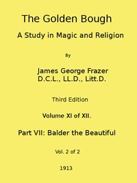 Cover of The Golden Bough: A Study in Magic and Religion (Third Edition, Vol. 11 of 12)