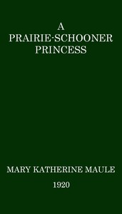 Cover of A Prairie-Schooner Princess