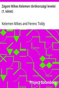 Cover of Zágoni Mikes Kelemen törökországi levelei (1. kötet)