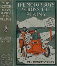 Cover of The Motor Boys Across the Plains; or, The Hermit of Lost Lake