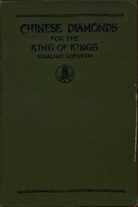 Cover of Chinese Diamonds for the King of Kings