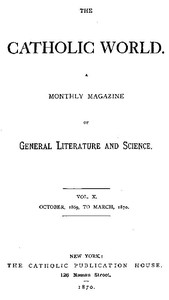 Cover of The Catholic World, Vol. 10, October, 1869 to March, 1870