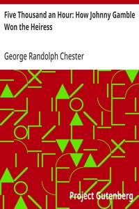 Cover of Five Thousand an Hour: How Johnny Gamble Won the Heiress