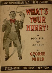 Cover of What's your hurry? A deck full of jokers