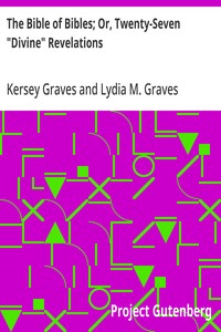 Cover of The Bible of Bibles; Or, Twenty-Seven "Divine" Revelations