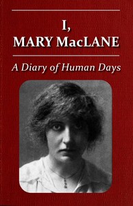 Cover of I, Mary MacLane: A Diary of Human Days
