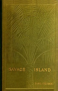 Cover of Savage Island: An Account of a Sojourn in Niué and Tonga