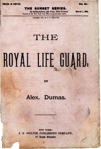 Cover of The Royal Life Guard; or, the flight of the royal family. A historical romance of the suppression of the French monarchy