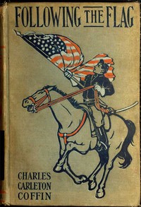 Cover of Following the Flag, from August 1861 to November 1862, with the Army of the Potomac