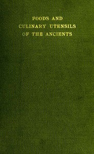 Cover of Foods and Culinary Utensils of the Ancients