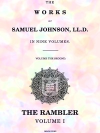 Cover of The Works of Samuel Johnson, LL.D. in Nine Volumes, Volume 02 The Rambler, Volume I